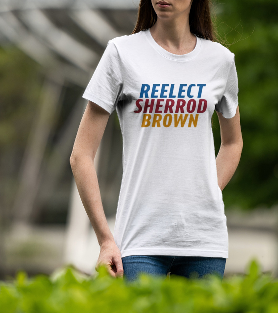 Re Elect Sherrod Brown Political Campaign Support T-Shirt