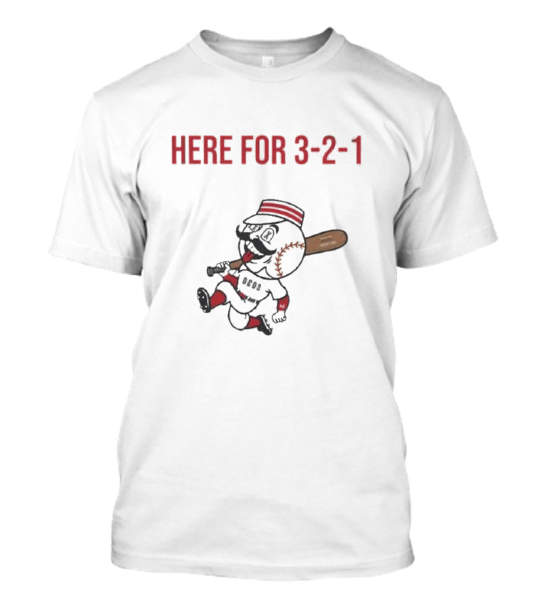 Cincinnati Reds Baseball Here For 3-2-1 Tuesdays T-Shirt