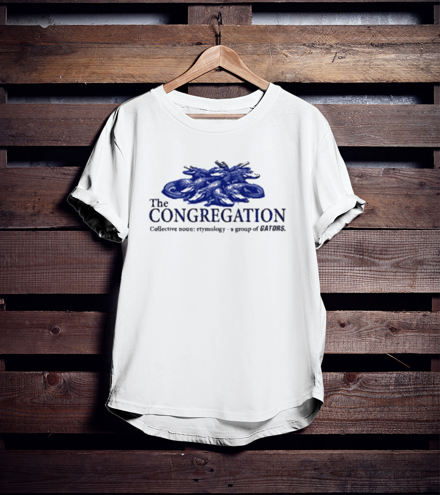 The Congregation Collective Noun Etymology A Group Of Gators T-Shirt