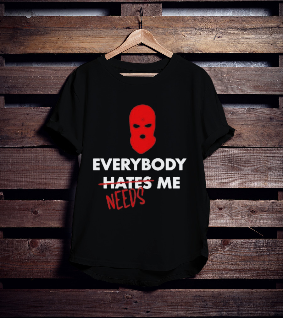 Everybody Needs Me Red Mask T-Shirt
