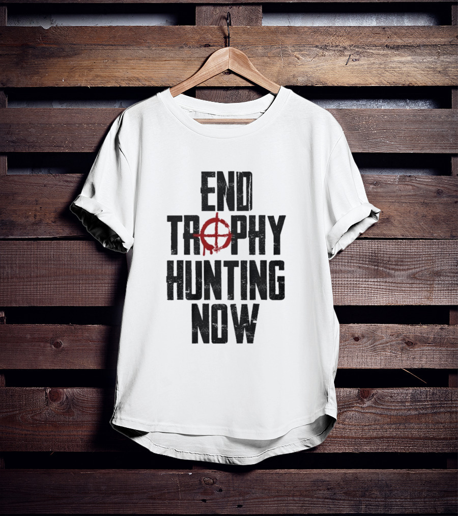 End Trophy Hunting Now Anti-Poaching Message With Red Target T-Shirt
