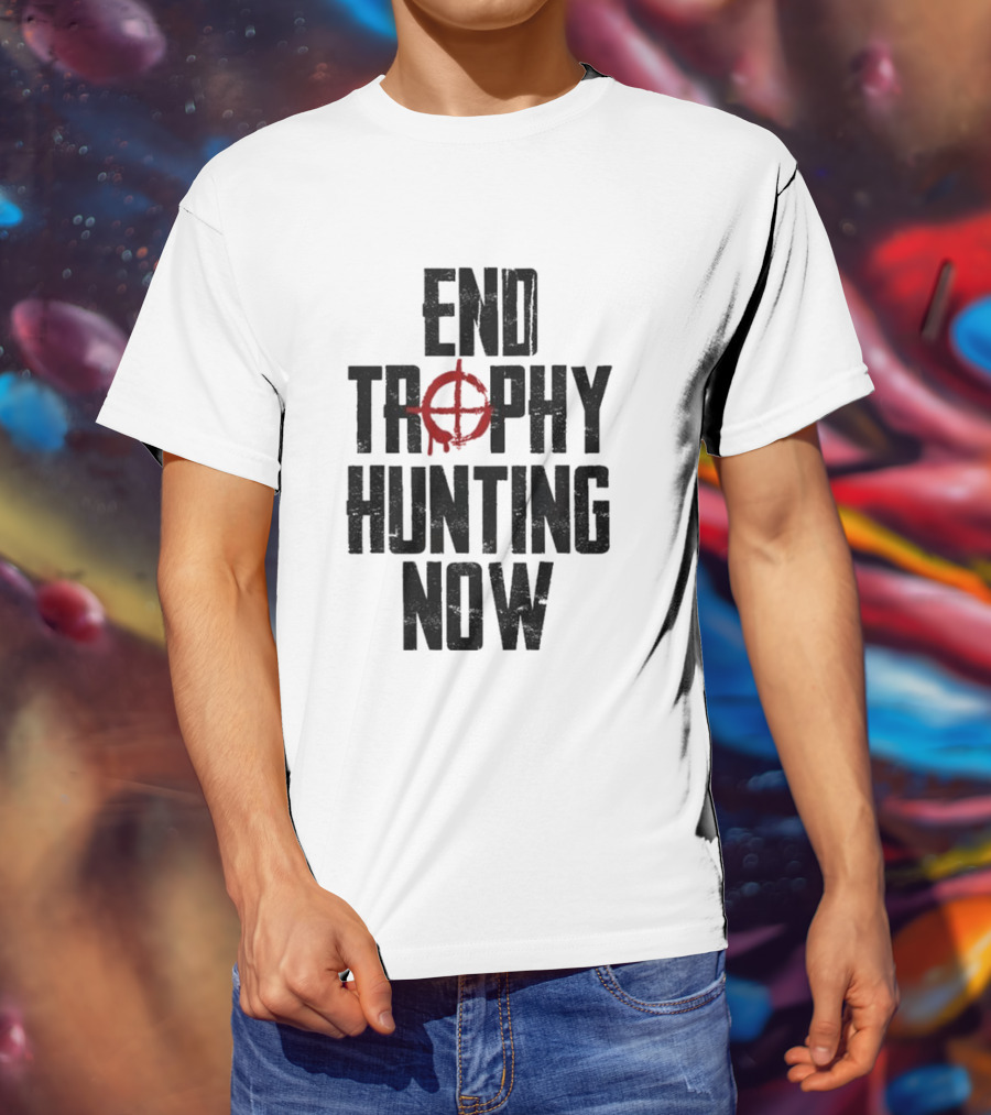 End Trophy Hunting Now Anti-Poaching Message With Red Target T-Shirt