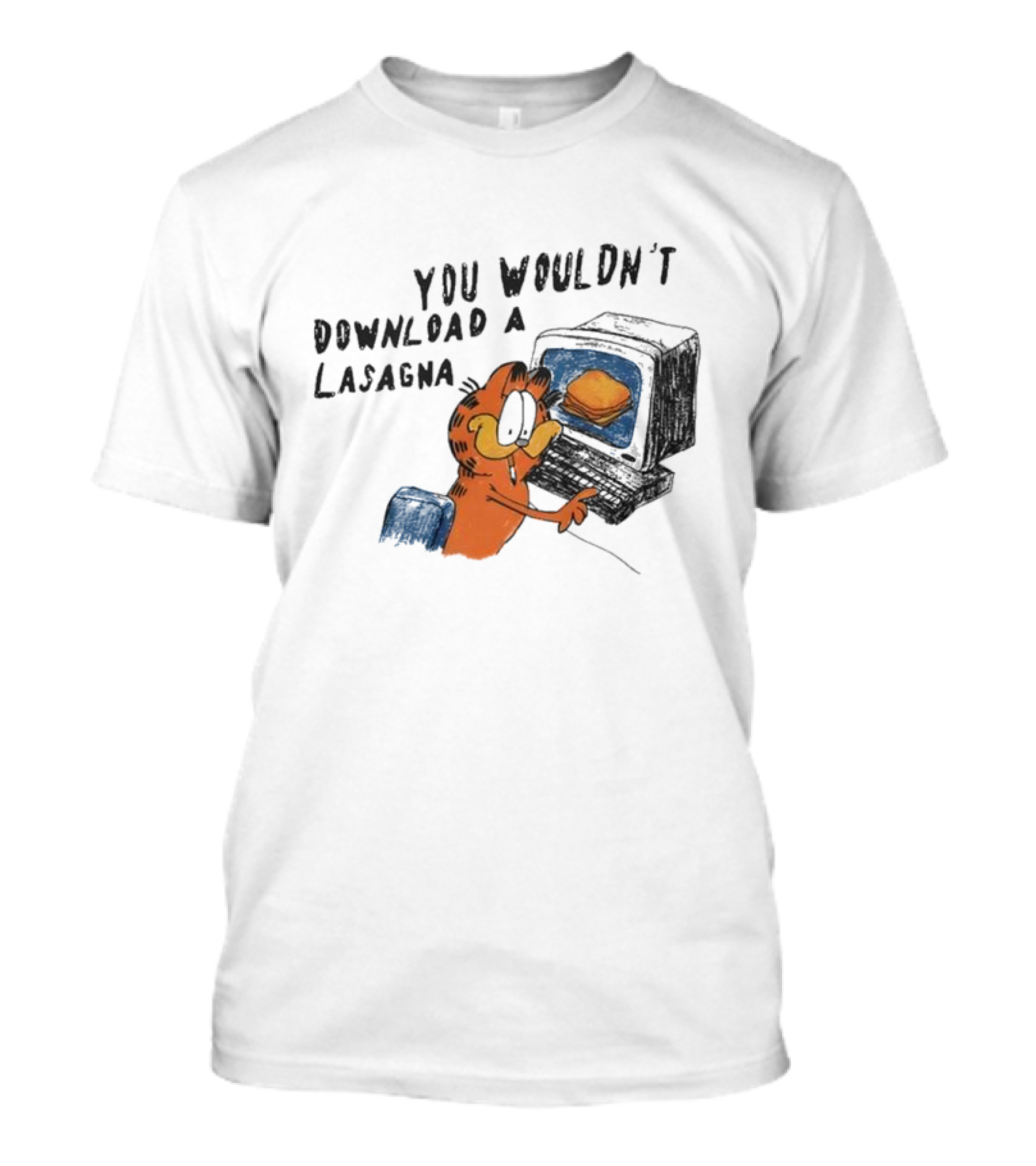 Garfield You Wouldn’t Download A Lasagna Computer Meme T-Shirt