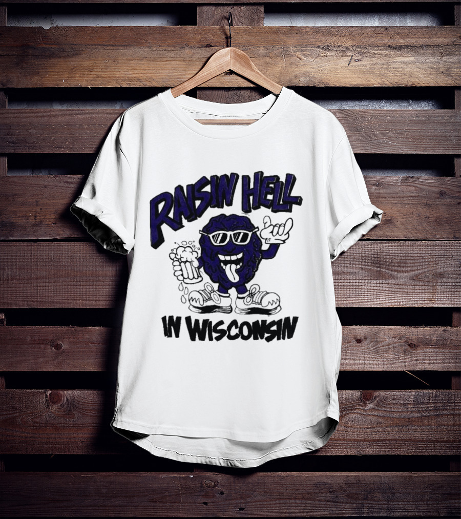 Raisin Hell In Wisconsin California Raisins Character With Beer T-Shirt