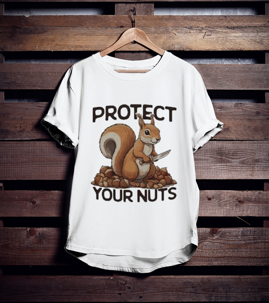 Protect Your Nuts Squirrel Holding Knife Surrounded By Nuts T-Shirt