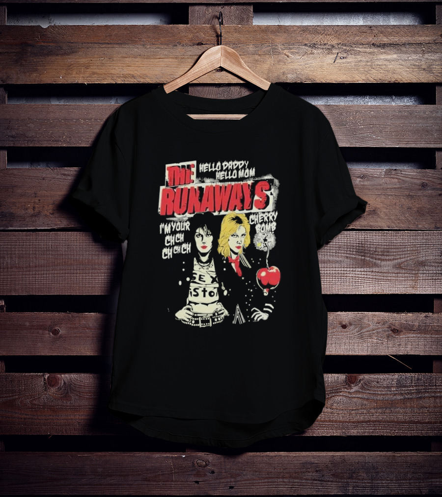 The Runaways Hello Daddy Hello Mom I'm Your Cherry Bomb Ch Ch Ch Ch Cherry Bomb T-Shirt