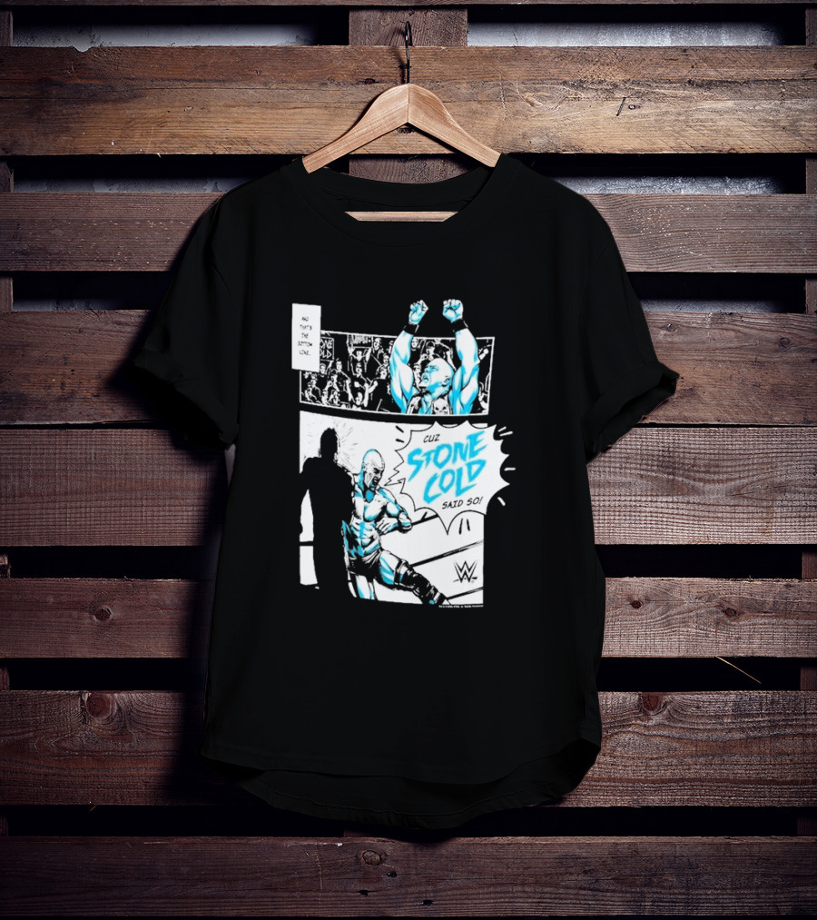 Cuz Stone Cold Said So WWE Comic Panel Stone Cold Steve Austin Ripple Junction T-Shirt