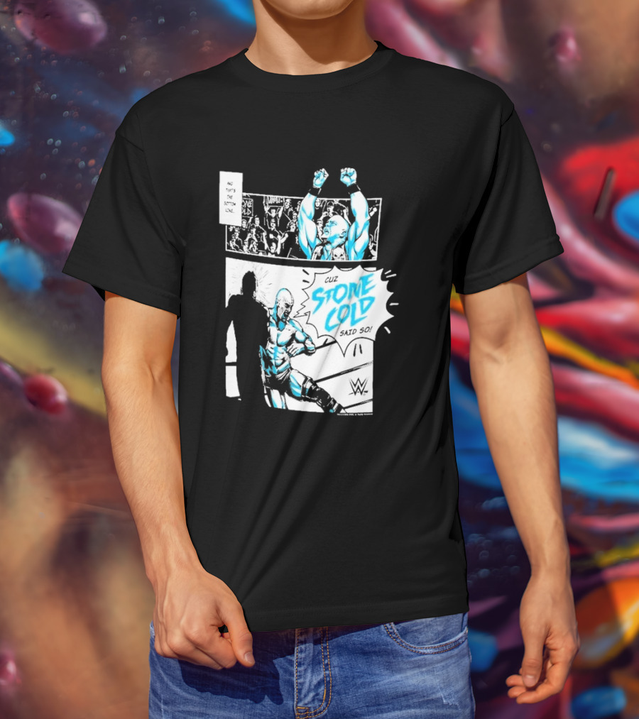 Cuz Stone Cold Said So WWE Comic Panel Stone Cold Steve Austin Ripple Junction T-Shirt