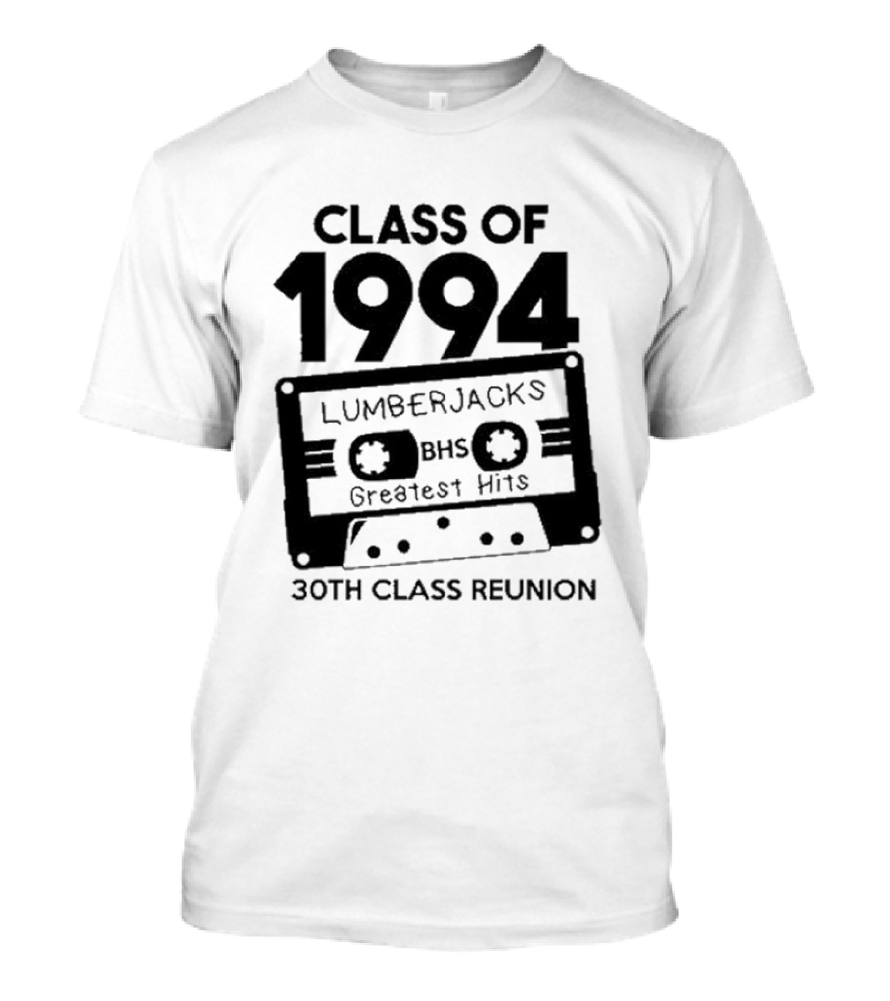 Class Of 1994 Lumberjacks BHS Greatest Hits 30th Class Reunion Cassette Tape T-Shirt