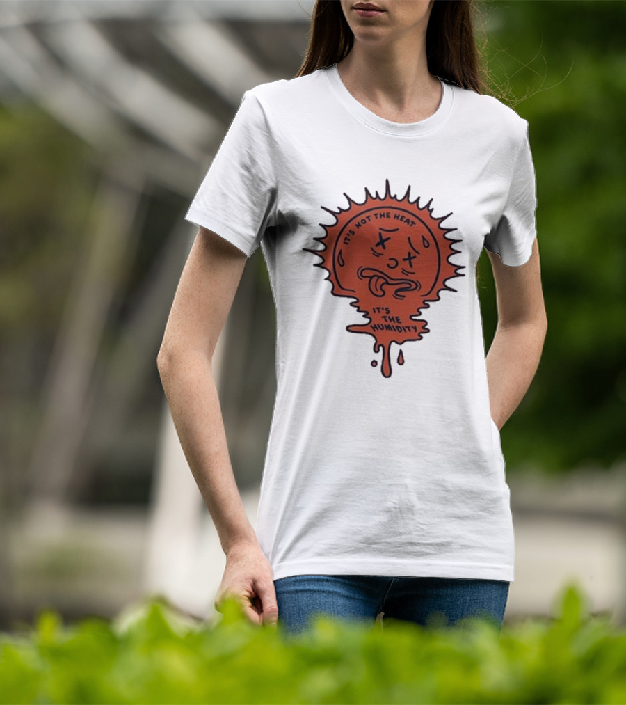 Nick Stroia It's Not The Heat It's The Humidity Melting Sun Face T-Shirt
