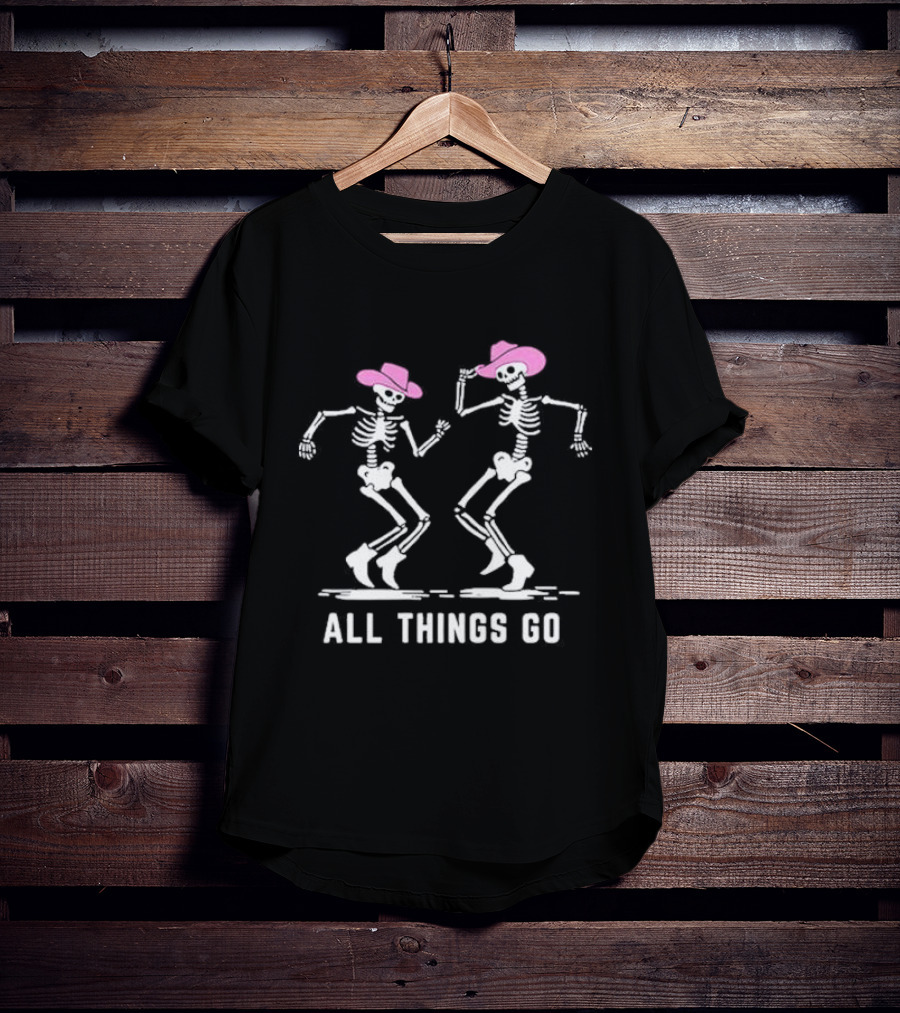 All Things Go Dancing Skeleton Cowboys In Pink Hats T-Shirt