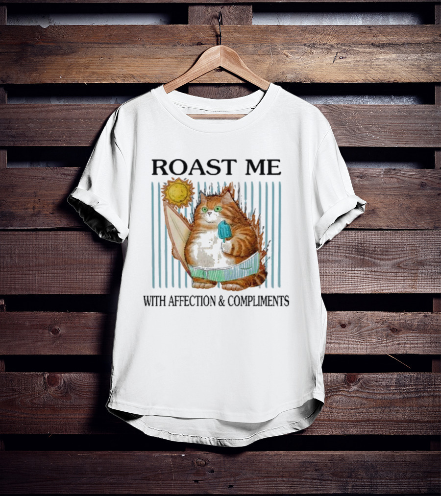 Roast Me Cat With Affection And Compliments Surfing Ice Cream Sun T-Shirt