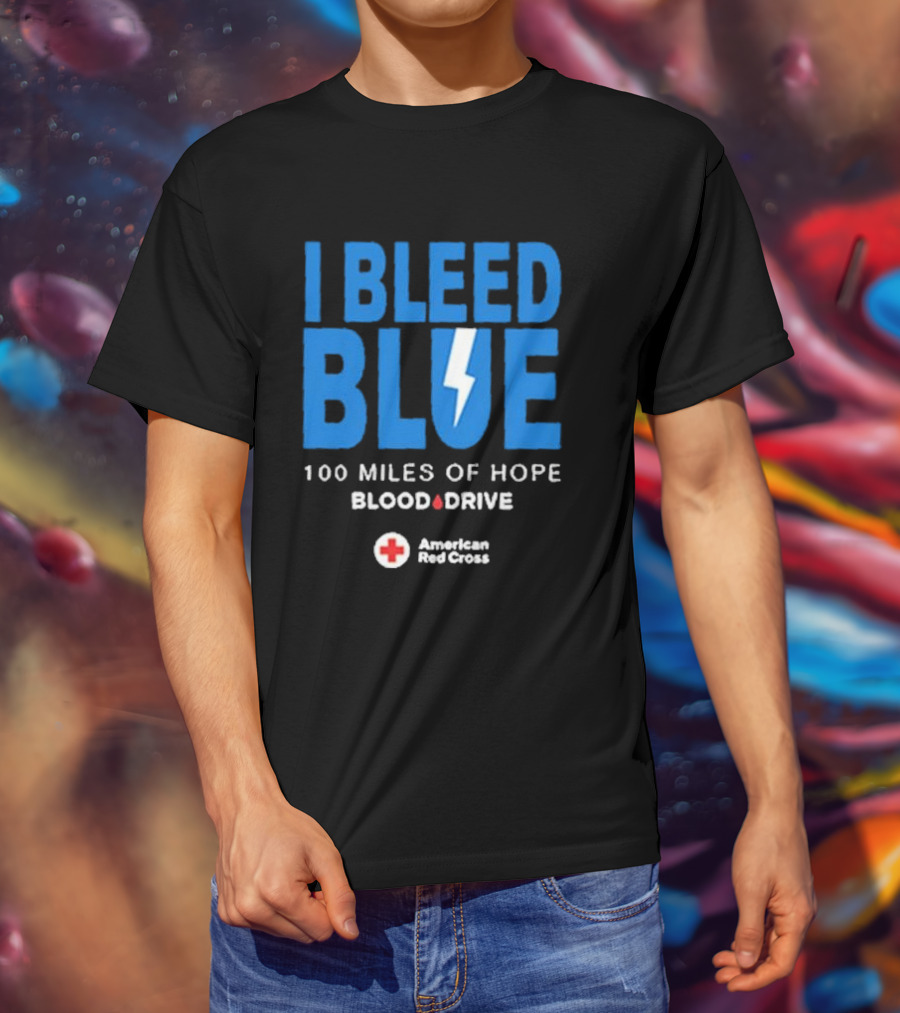 I Bleed Blue 100 Miles Of Hope Blood Drive American Red Cross Lightning T-Shirt