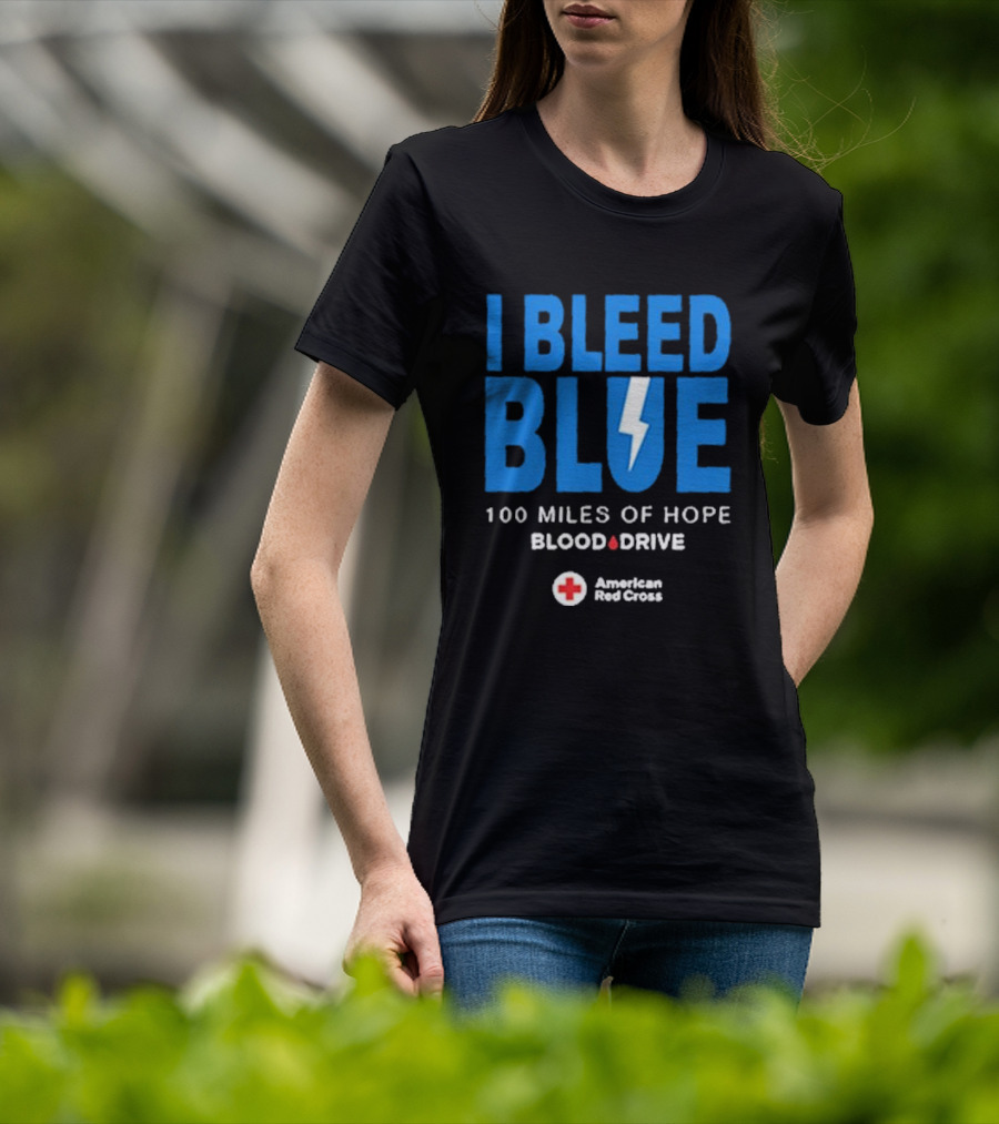 I Bleed Blue 100 Miles Of Hope Blood Drive American Red Cross Lightning T-Shirt