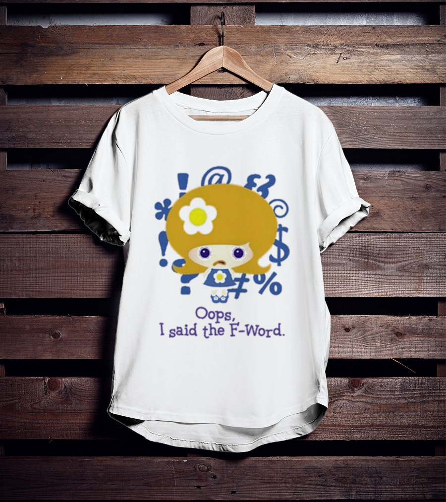 Oops I Said The F-Word Cute Character Blue Symbols T-Shirt