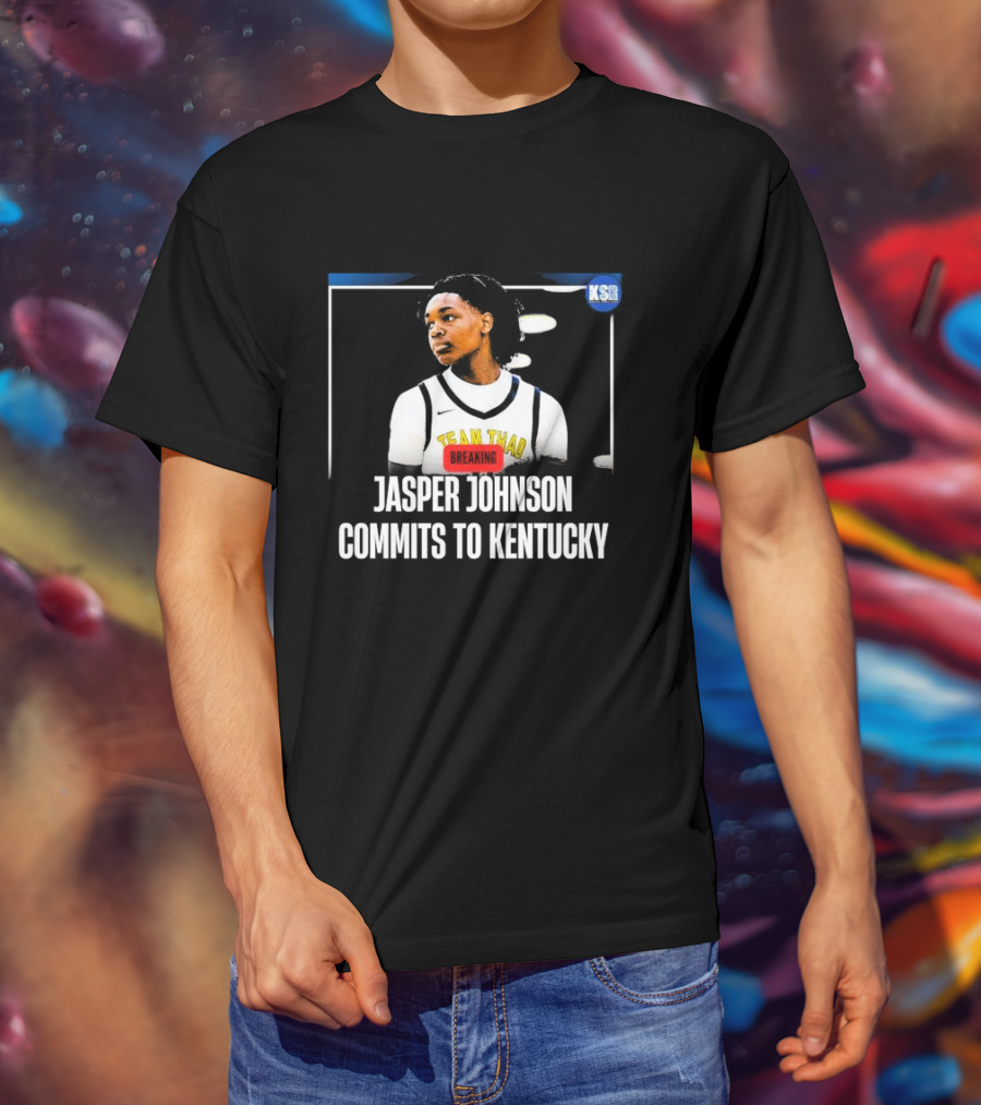 Jasper Johnson Team Thad Breaking News Commits To Kentucky KSR T-Shirt