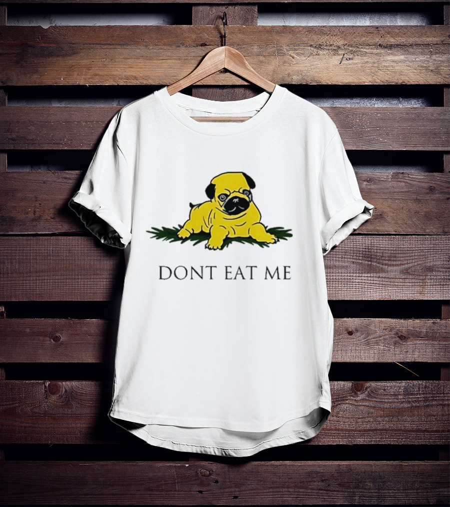 Benny Johnson Don’t Eat Me Pug Bulldog T-Shirt