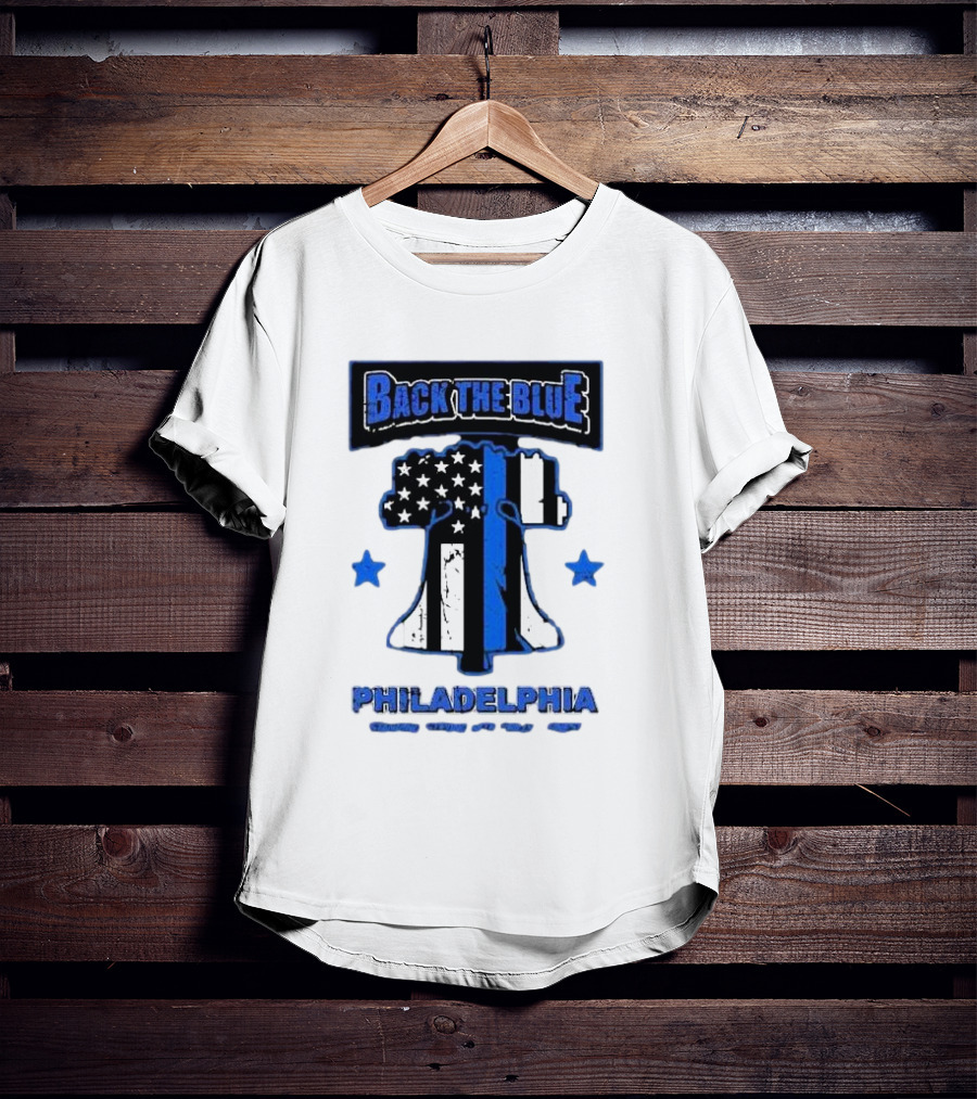 Back The Blue Philadelphia Liberty Bell American Flag Stars Standing Strong With Philly’s Finest T-Shirt