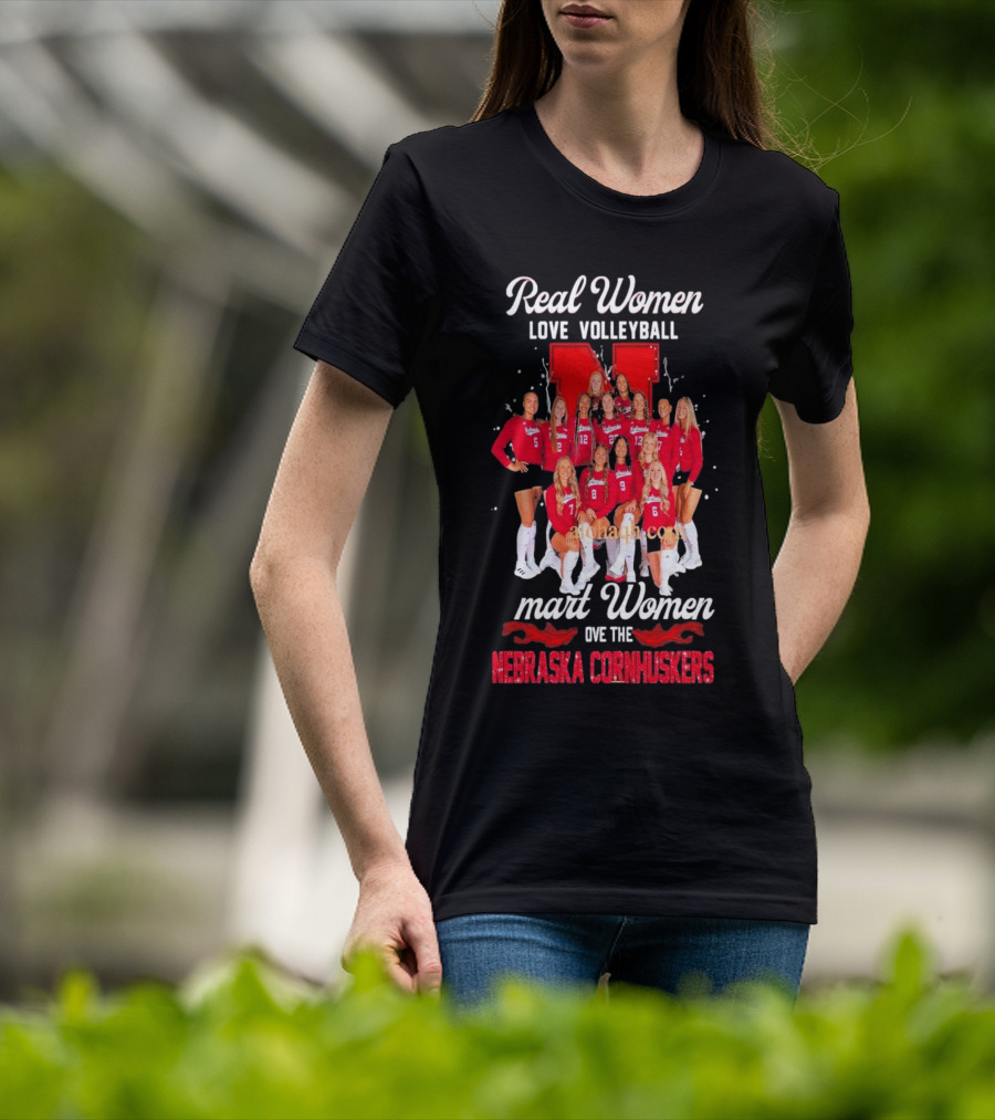 Real Women Love Volleyball Smart Women Love The Nebraska Cornhuskers Team T-Shirt