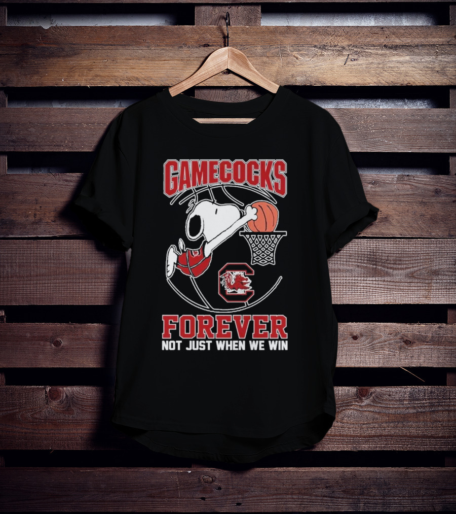 Gamecocks Forever Snoopy Basketball Not Just When We Win T-Shirt
