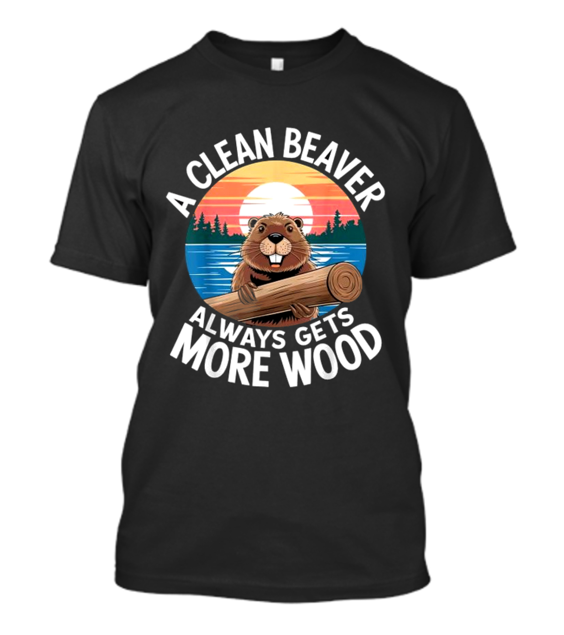A Clean Beaver Always Gets More Wood Vintage Sunset Beaver Holding Log T-Shirt