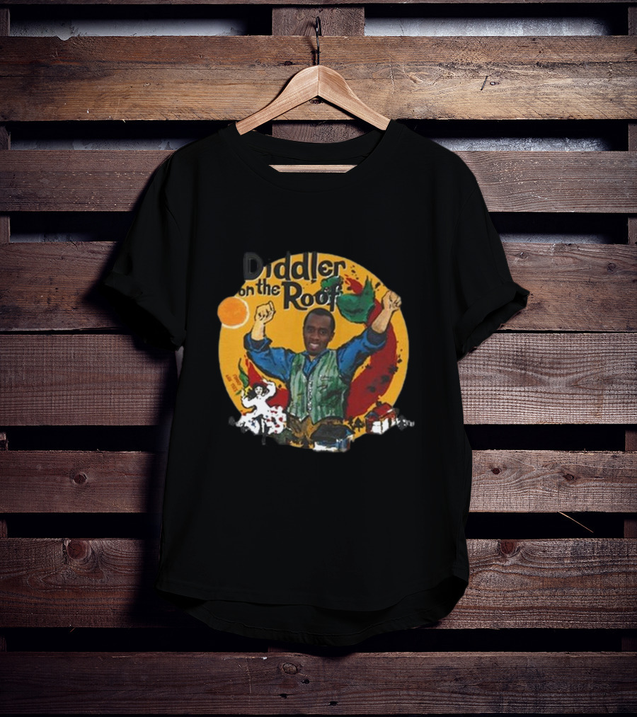 Diddler On The Roof Fiddler On The Roof T-Shirt