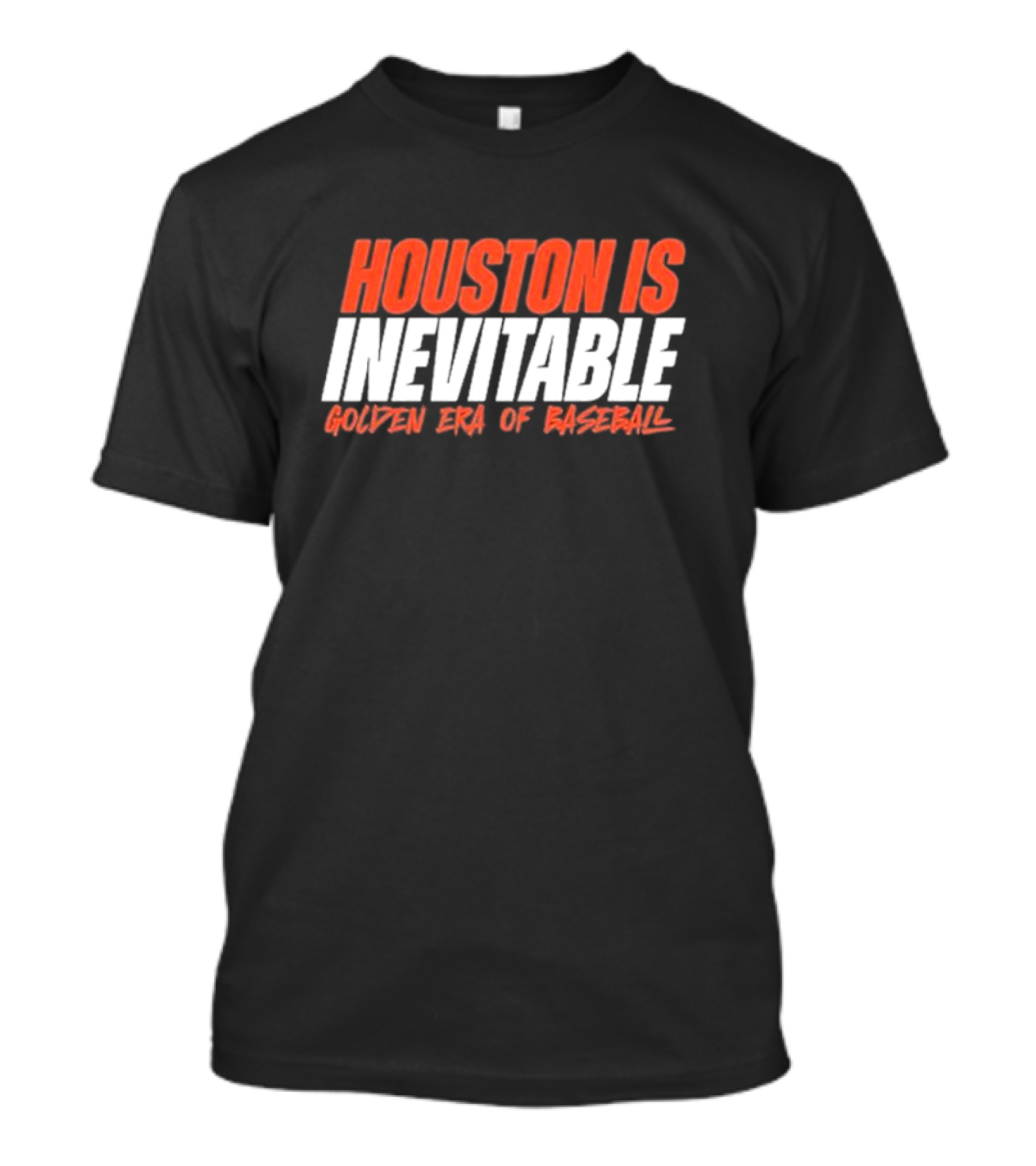 Houston Is Inevitable Golden Era Of Baseball Champion Dynasty T-Shirt