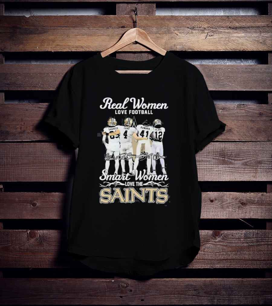 Real Women Love Football Smart Women Love The Saints Shaheed Carr Kamara Olave T-Shirt