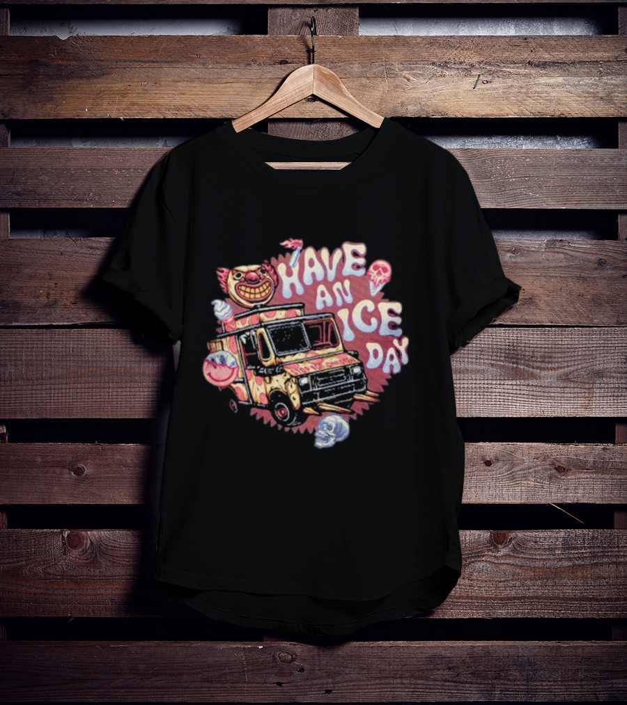 Have An Ice Day Creepy Clown Ice Cream Truck Skulls T-Shirt