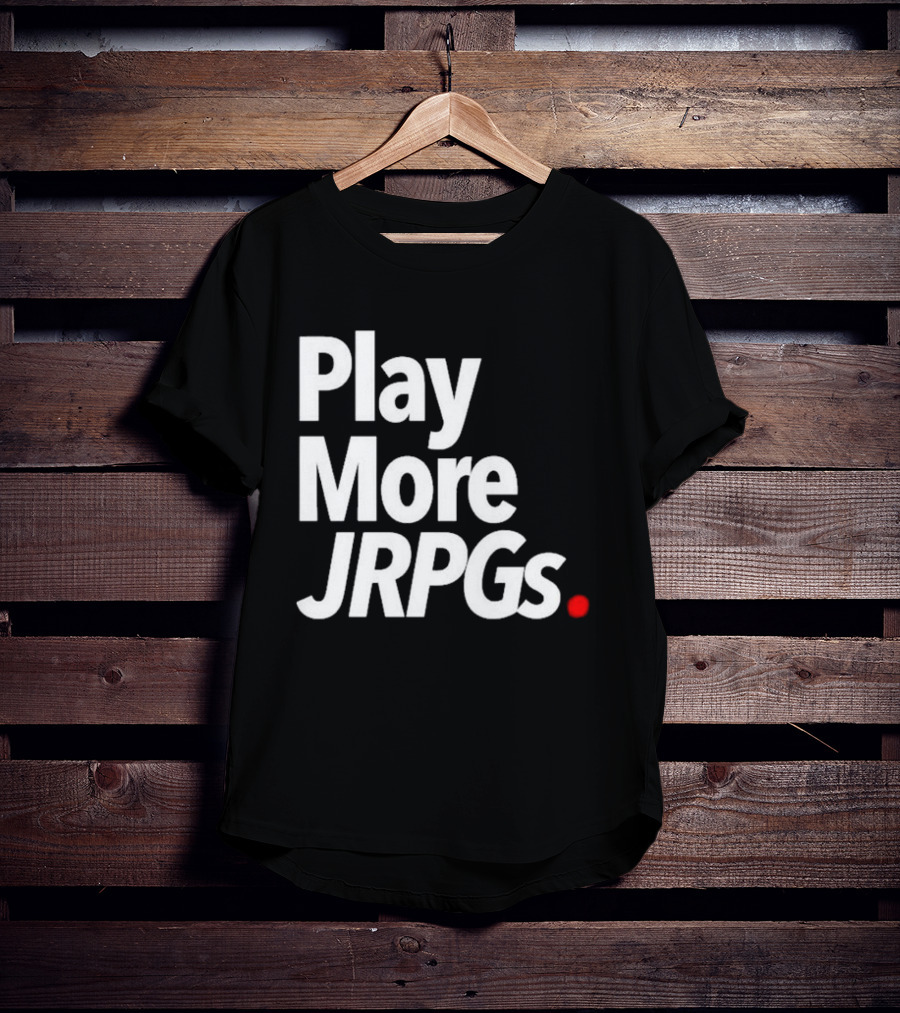 Play More JRPGs T-Shirt