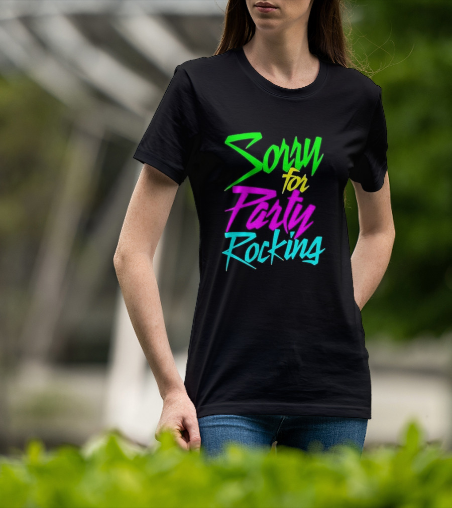 Sorry For Party Rocking Neon 90s T-Shirt