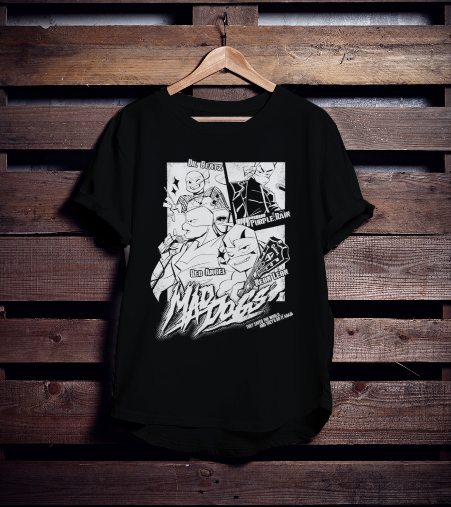 Mad Dogs Dr Beatz Purple Rain Red Angel Neon Leon They Saved The World And They’ll Do It Again T-Shirt