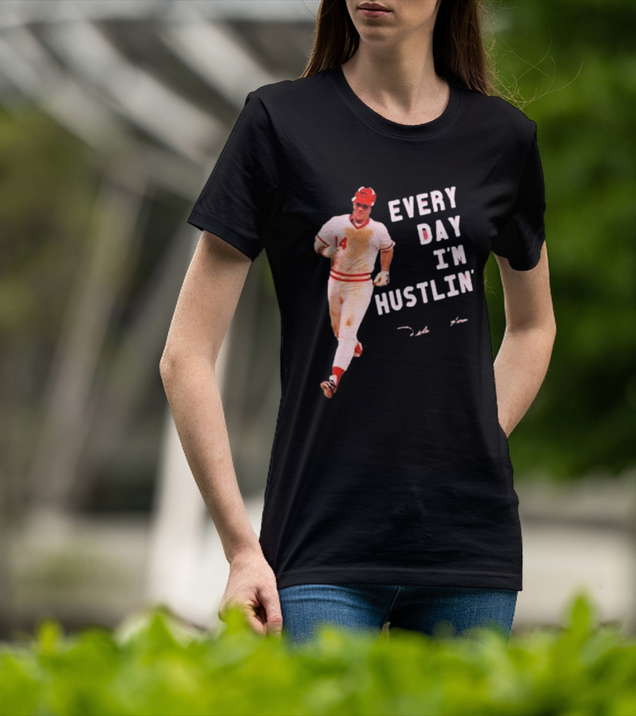 Pete Rose Every Day I'm Hustlin' Baseball Hustle T-Shirt