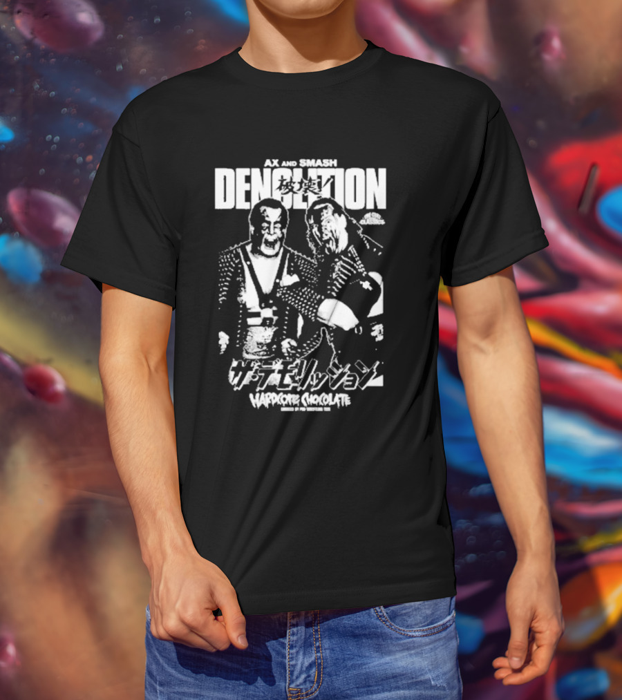 AX And SMASH Demolition Hardcore Chocolate Pro Wrestling T-Shirt