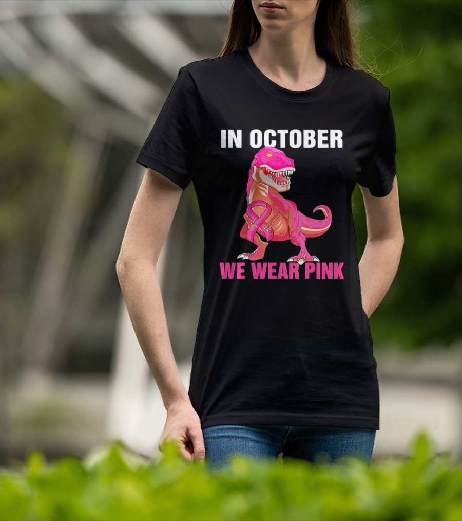 In October We Wear Pink Breast Cancer T-Rex Dino Kids Toddler T-Shirt