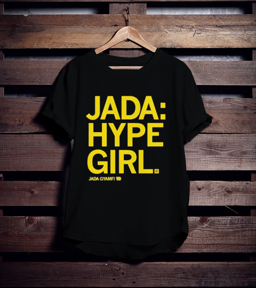 Jada Hype Girl Jada Gyamfi 23 T-Shirt