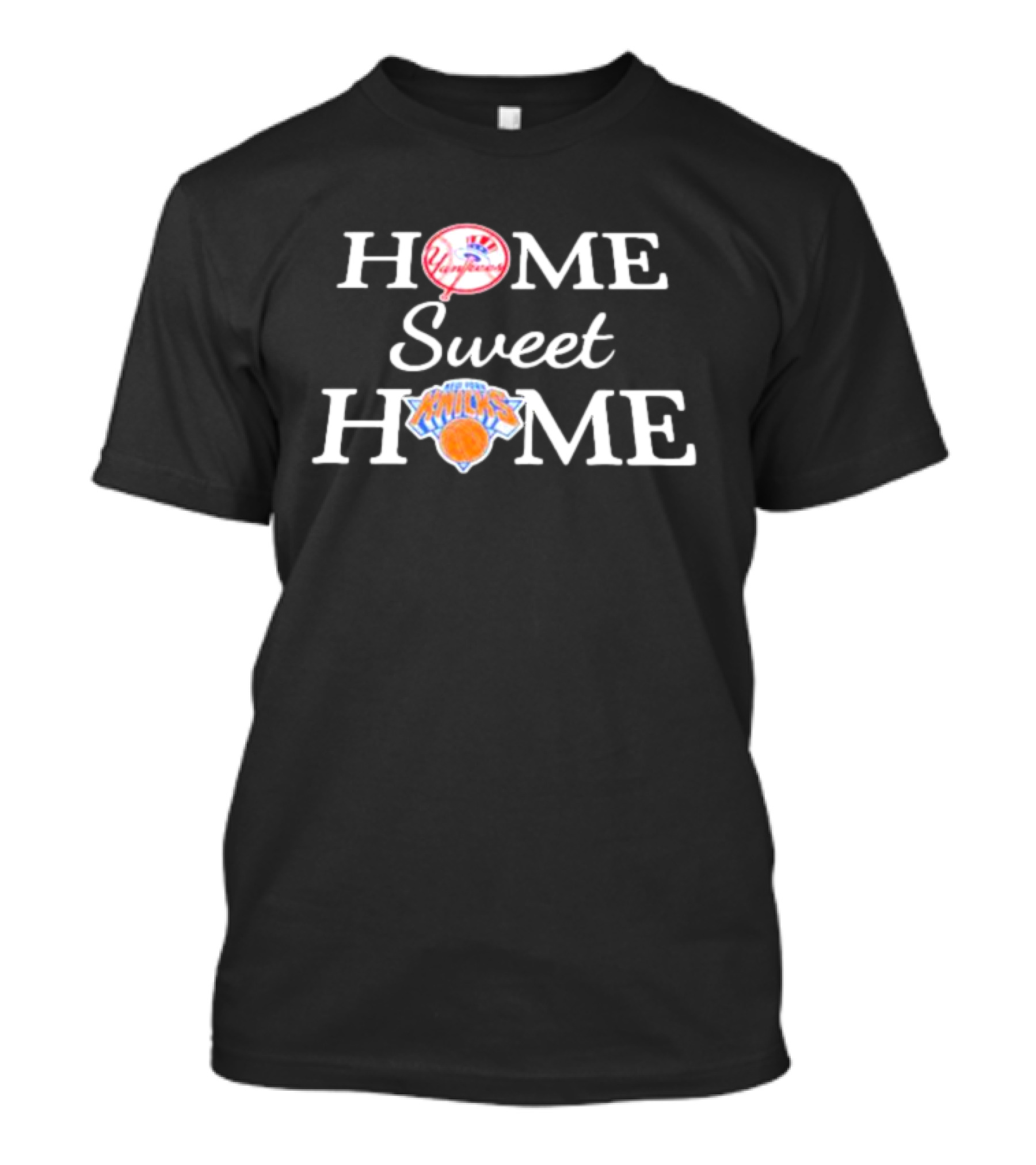 New York Yankees And New York Knicks Home Sweet Home T-Shirt