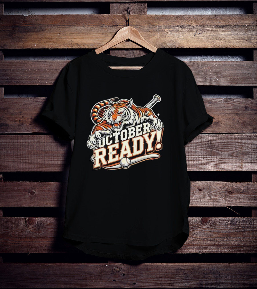 October Ready Baseball Tiger Fan Detroit Tigers T-Shirt