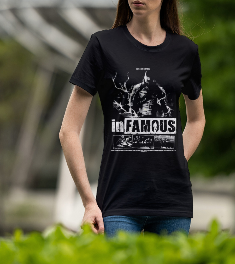 InFAMOUS Being A Hero Of Today T-Shirt