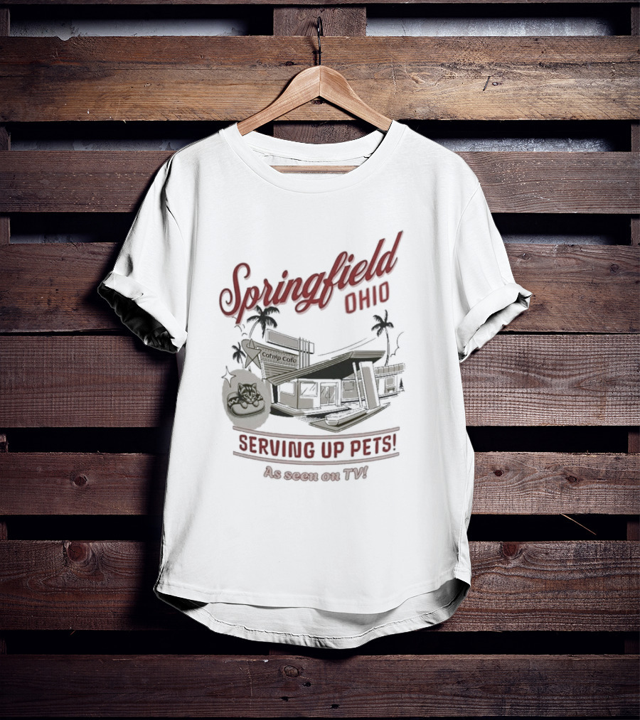 Springfield Ohio Catnip Cafe Serving Up Pets As Seen On TV T-Shirt