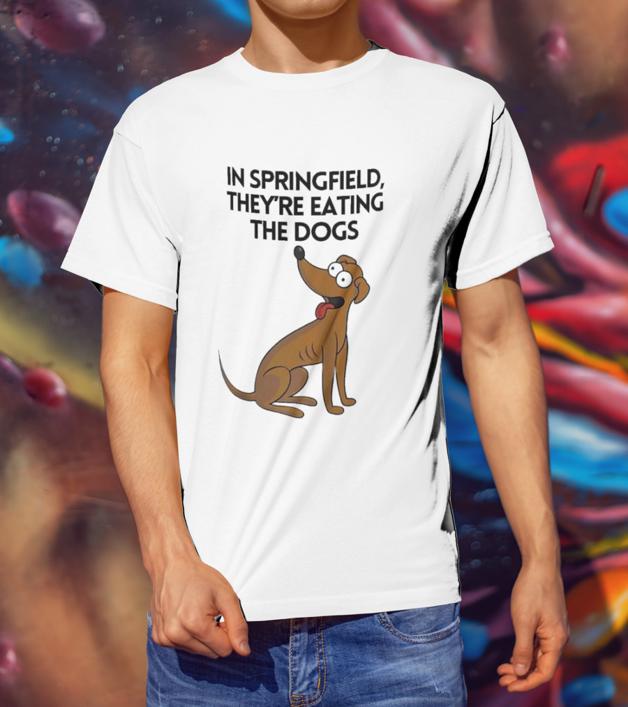 Springfield They're Eating The Dogs Funny Cartoon Dog T-Shirt