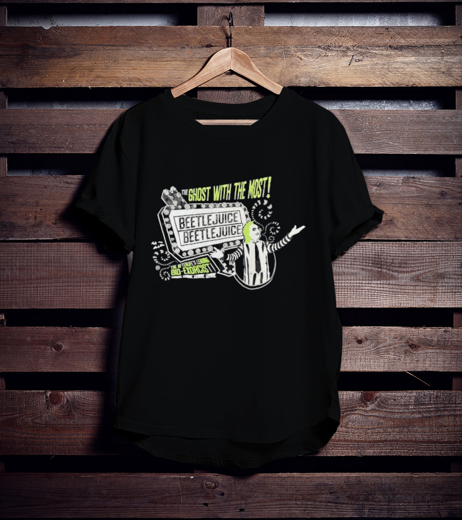 The Ghost With The Most Beetlejuice Bio-Exorcist Beetlejuice Beetlejuice T-Shirt