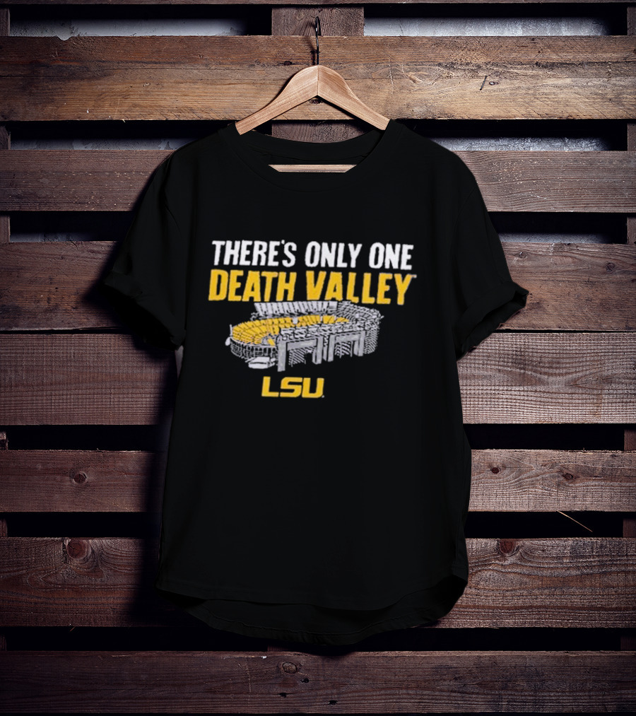 There’s Only One Death Valley LSU StadiumIllustration T-Shirt