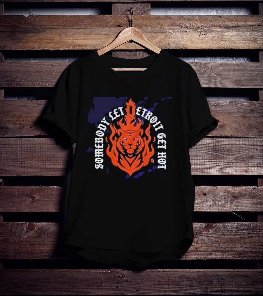 Somebody Let Detroit Get Hot Tiger Flame Iconic T-Shirt