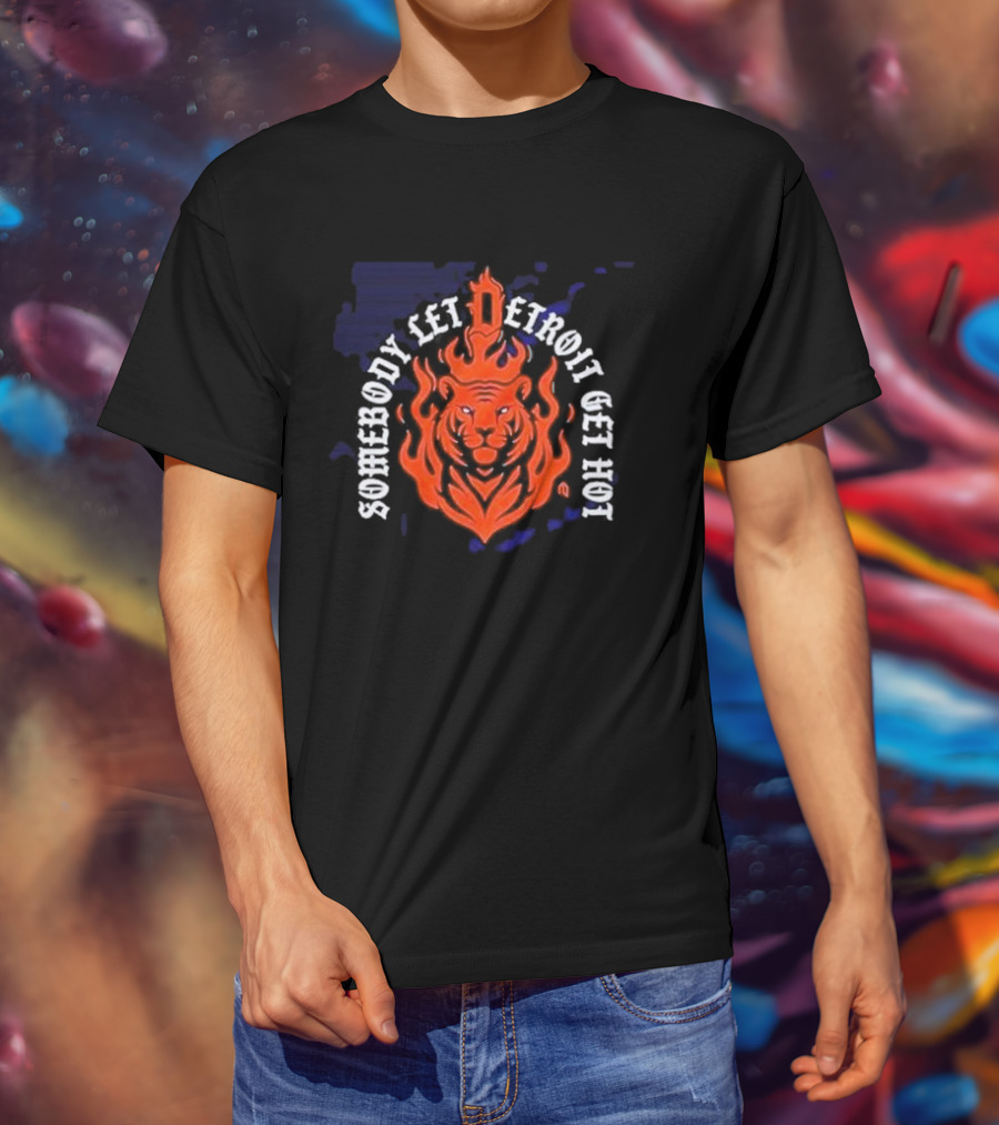 Somebody Let Detroit Get Hot Tiger Flame Iconic T-Shirt