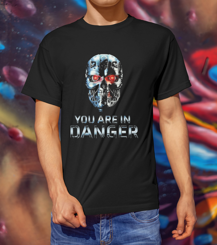 You Are In Danger Terminator Skynet Metal Skull T-Shirt