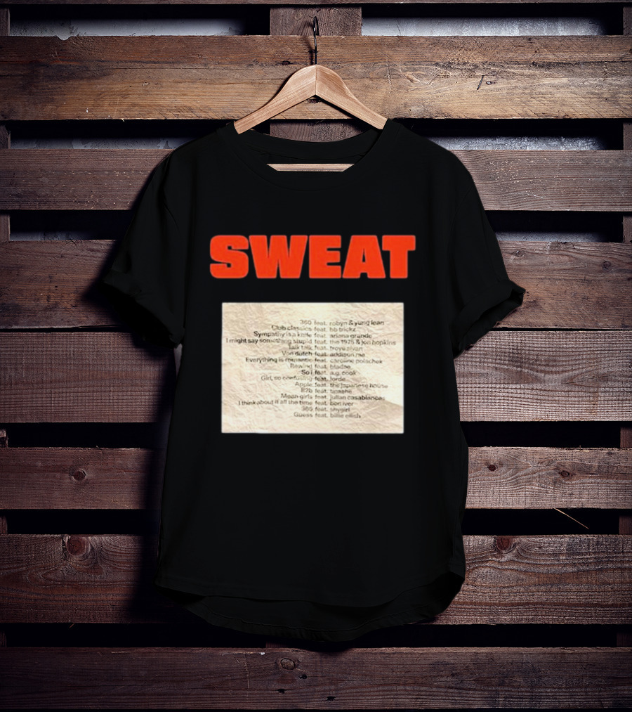 SWEAT Crumpled Up Set List Featuring Robyn, Ariana Grande, Khalid, Halsey, Lana Del Rey, Billie Eilish T-Shirt