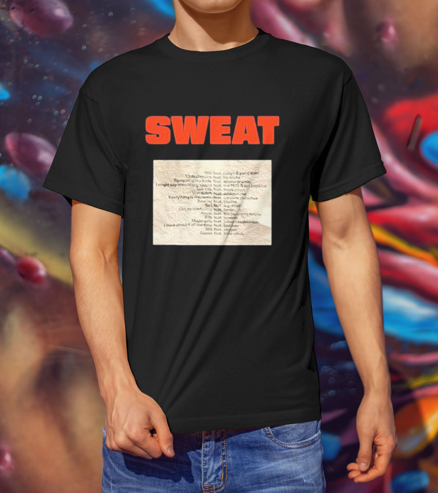 SWEAT Crumpled Up Set List Featuring Robyn, Ariana Grande, Khalid, Halsey, Lana Del Rey, Billie Eilish T-Shirt