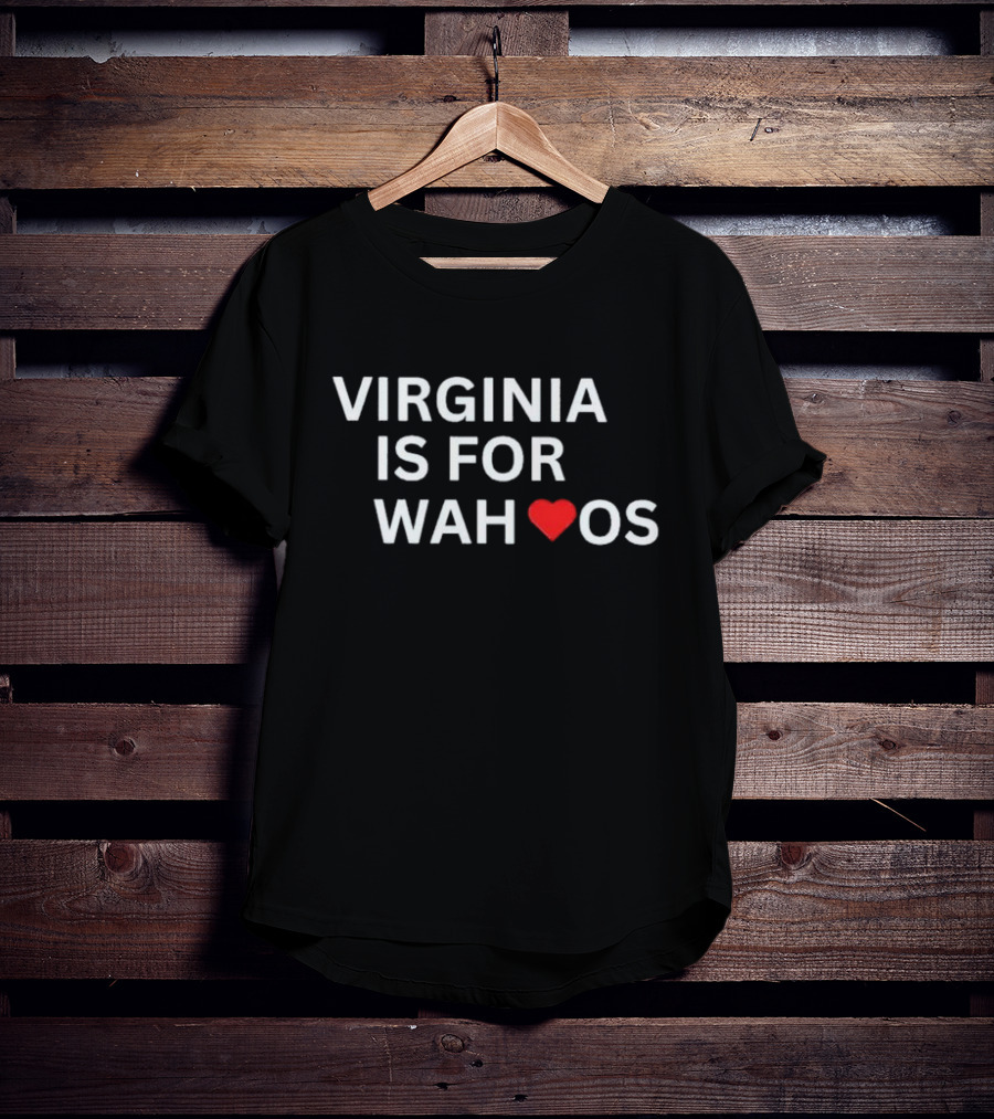 Virginia Is For Wahoos With Heart T-Shirt
