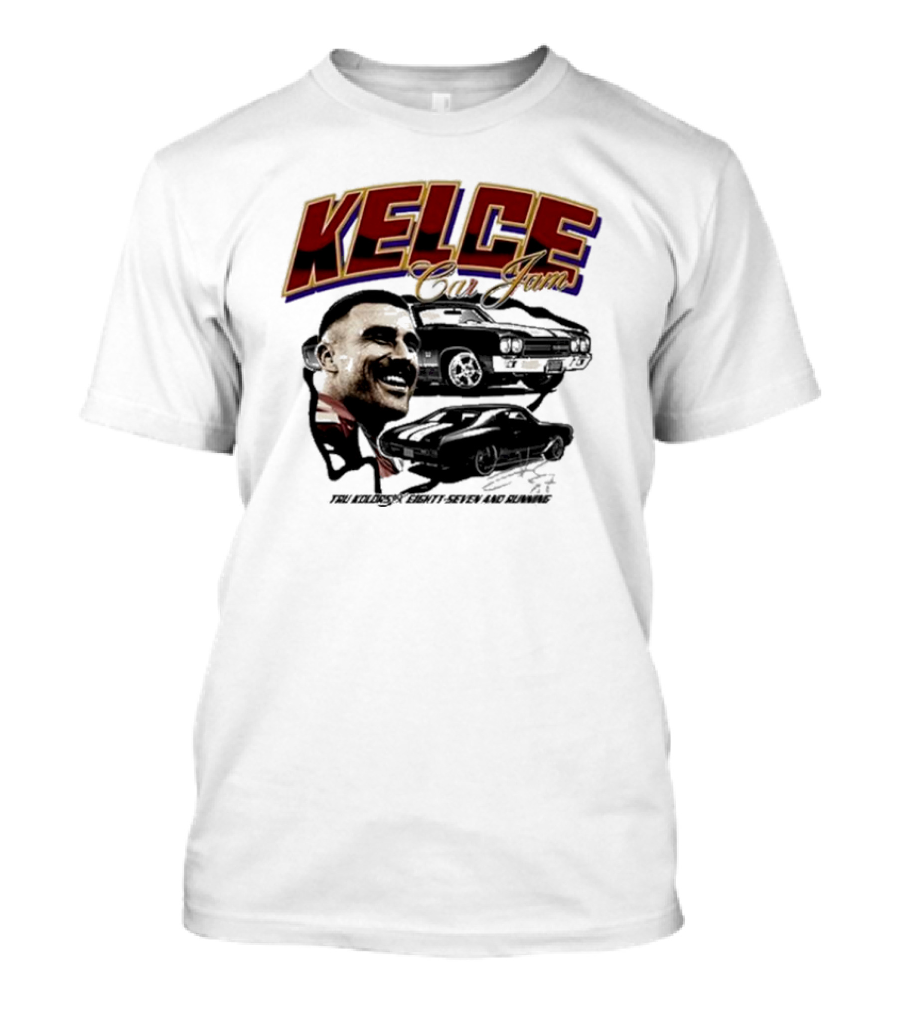 Kelce Car Jam Chevelle True Kelce Seventy-Seven And Running T-Shirt